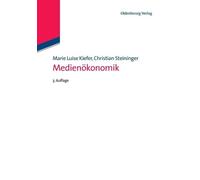 Marie Luise Kiefer Christian Steininger Medienökonomik (Poche)