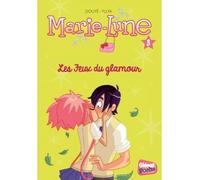 Marie-Lune - Poche - Tome 03 Les feux du glamour - Sylvia Douyé - Glénat Jeunesse - Poche - Roman cadet dès 6 ans