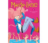 Marie Lune - Tome 06: Ne me laisse pas tomber !