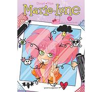 Marie-Lune - Tome 8 - Plus Moche La Vie !