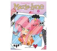 Marie Lune - Tome 08 Plus moche la vie ! - Sylvia Douyé - Vents D'ouest - cartonné - Bande dessinée