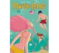 Marie-Lune Tome 3 - Je Suis Trop Love De Lui !