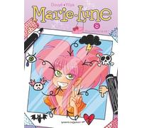 Marie-Lune - Tome 8 - Plus Moche La Vie !