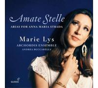 Marie Lys Amate Stelle: Arias for Anna Maria Strada (CD) Album