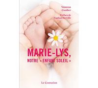 MARIE-LYS, NOTRE ""ENFANT SOLEIL