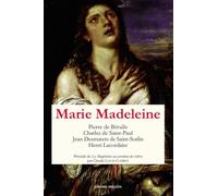 Marie Madeleine: Anthologie de textes Volume 1