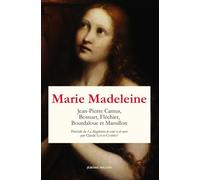 Marie Madeleine: Anthologie de textes Volume 2