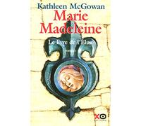 Marie-Madeleine le livre de l'élue