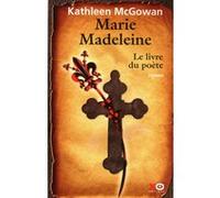 Marie Madeleine, Tome 3 : Le livre du poète