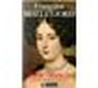 Marie Mancini - Le premier amour de Louis XIV - Françoise Mallet-Joris - Pygmalion - Livre