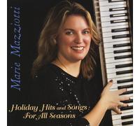 Marie Mazziotti - Holiday Hits & Songs for All Seasons