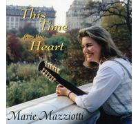 Marie Mazziotti - This Time from The Heart