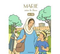Marie, mère de Jésus, en BD - Chercheurs de Dieu (réédition) - Jean-François Kieffer - Bayard Jeunesse - Document jeunesse dès 9 ans