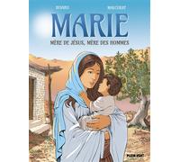 Marie, mère de Jésus, mère des hommes - Marie Malcurat - Plein Vent - broché - Bande dessinée