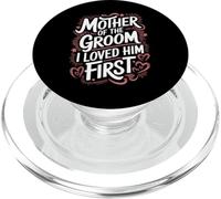 Marié Mère du marié I Loved Him First PopSockets PopGrip pour MagSafe
