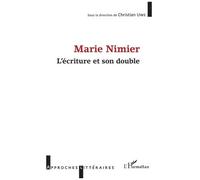 Marie Nimier - L'écriture Et Son Double