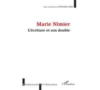 Marie Nimier L'écriture et son double - Christian Uwe - L'harmattan - broché - Essai