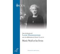 Marie Noël et les livres - Xavier Galmiche - Cerf - broché - Essai