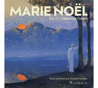 Marie Noël - Oeuvres d'Alphonse Osbert - A. Montoux - Magnificat - broché - Essai