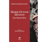 Marie-Octave Monod : Une femme libre