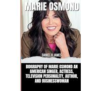 MARIE OSMOND: Biography of Marie Osmond an American singer, actress, television personality, author, and businesswoman