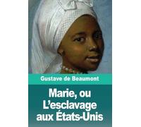 Marie, ou L'esclavage aux États-Unis