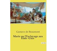 Marie ou l'Esclavage aux Etats Unis