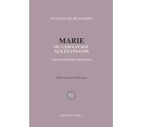 Marie ou l'esclavage aux États-Unis: Tableau de mœurs américaines