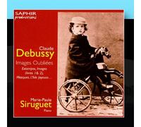 Marie-Paule Siruguet - Claude Debussy - Images Oubliees