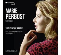 Marie Perbost Sopran - Une Jeunesse À Paris, Airs & M