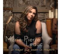 Marie-Pierre Leduc - Le Temps Que Passe La Tempete [Import]