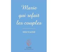 Marie qui refait les couples - Neuvaine et atelier temps d'écoute
