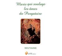 Marie qui soulage les âmes du Purgatoire - Neuvaine
