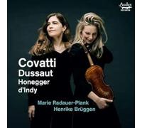 Marie Radauer-Plank – Covatti, Dussaut, Honegger, d'Indy : Sonates pour violon et piano – CD