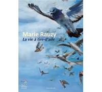 Marie Rauzy, La vie à tire-d’aile