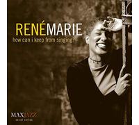 Marie,Rene - How Can I Keep From Singing?