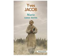 Marie sans terre. Nouvelle édition