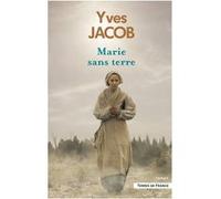 Marie sans terre Yves Jacob (Auteur)