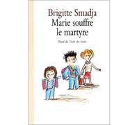Marie souffre le martyre