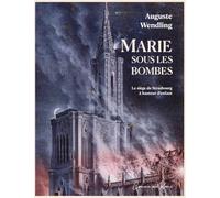 Marie sous les bombes: Le siège de Strasbourg en 1870 à hauteur d'enfant