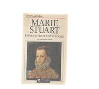 Marie Stuart, reine de France et d'Ecosse, ou, L'ambition trahie