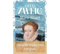 Marie Stuart Stefan Zweig (Auteur), Françoise Wuilmart (Traduction)