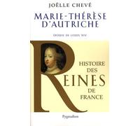 Marie-Thérèse d'Autriche: Épouse de Louis XIV