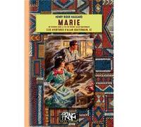 Les Aventures D'allan Quatermain Tome 5 - Marie - Un Épisode Dans La Vie Du Défunt Allan Quatermain