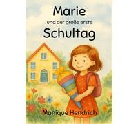 Marie und der große erste Schultag