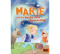Marie und die Woche ohne Donnerstag - Elke Michel - Julius Beltz GmbH & Co. KG - ebook (ePub) - Livre