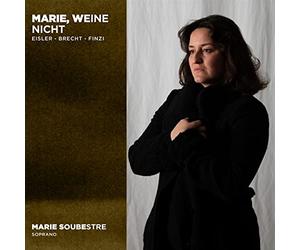 Marie, Weine Nicht. Eisler - Brecht - Finzi
