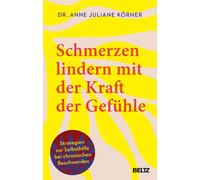 Marie Wirbals A Schmerzen lindern mit der Kraft der Gefühle: Strategien (Poche)