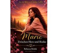 Marie - Zwischen Herz und Risiko: Aus der Welt von Cindy Seller