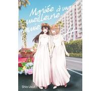 Mariée à ma meilleure amie - Tome 04